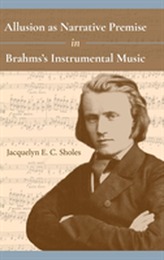 Allusion as Narrative Premise in Brahms's Instrumental Music