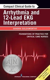  Compact Clinical Guide to Arrhythmia and 12-Lead EKG Interpretation