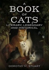  Book of Cats: Literary, Legendary and Historical