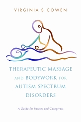  Therapeutic Massage and Bodywork for Autism Spectrum Disorders