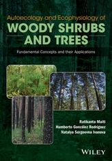  Autoecology and Ecophysiology of Woody Shrubs and Trees