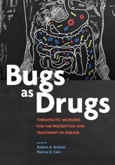  Bugs as Drugs