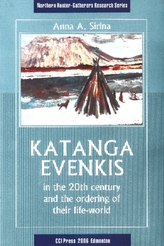  Katanga Evenkis in the 20th Century and the Ordering of Their Life-World