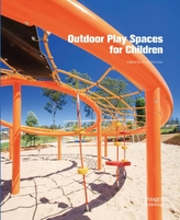  Outdoor Play Spaces for Children
