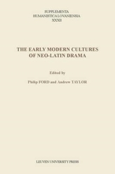 The Early Modern Cultures of Neo-Latin Drama