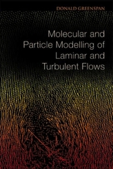  Molecular And Particle Modelling Of Laminar And Turbulent Flows
