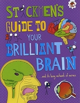  Stickmen's Guide to Your Brilliant Brain