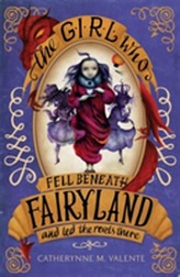 The Girl Who Fell Beneath Fairyland and Led the Revels There