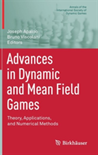 Advances in Dynamic and Mean Field Games  Advances in Dynamic and Mean Field Games