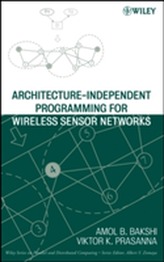  Architecture-Independent Programming for Wireless Sensor Networks