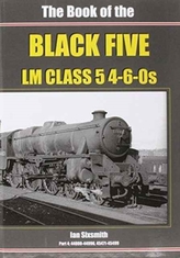 The Book of the Black Fives LM Class 5 4-6-0s