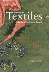  Looking at Textiles - A Guide to Technical Terms
