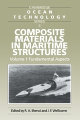  Composite Materials in Maritime Structures: Volume 1, Fundamental Aspects