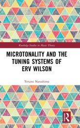  Microtonality and the Tuning Systems of Erv Wilson