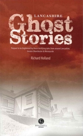  Lancashire Ghost Stories