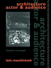  Architecture, Actor and Audience