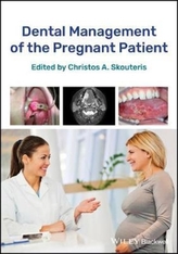  Dental Management of the Pregnant Patient