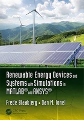  Renewable Energy Devices and Systems with Simulations in MATLAB (R) and ANSYS (R)
