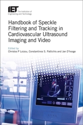  Handbook of Speckle Filtering and Tracking in Cardiovascular Ultrasound Imaging and Video