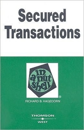  Secured Transactions in a Nutshell