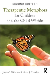  Therapeutic Metaphors for Children and the Child Within