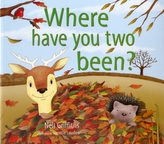  Where Have You Two Been?