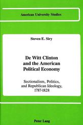  De Witt Clinton and the American Political Economy