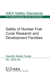  Safety of Nuclear Fuel Cycle Research and Development Facilities