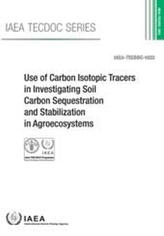  Use of Carbon Isotopic Tracers in Investigating Soil Carbon Sequestration and Stabilization in Agroecosystems