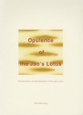  Opulence of the Jao`s Lotus - The Formation and Development of the Jao`s Lotus