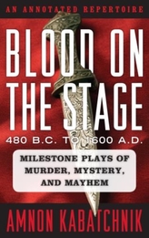  Blood on the Stage, 480 B.C. to 1600 A.D.