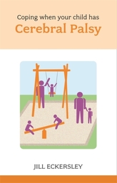  Coping When Your Child Has Cerebral Palsy