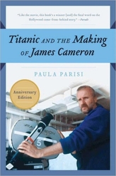  Titanic and the Making of James Cameron