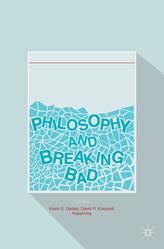  Philosophy and Breaking Bad