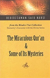  Miraculous Qur'an and Some of Its Mysteries