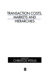  Transaction Costs, Markets and Hierarchies
