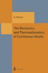 The Mechanics and Thermodynamics of Continuous Media