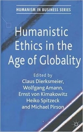  Humanistic Ethics in the Age of Globality