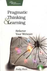  Pragmatic Thinking and Learning