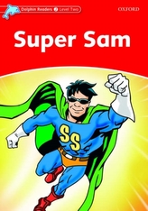  Dolphin Readers Level 2: Super Sam