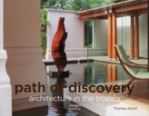  Path of Discovery, Architecture in the Tropics