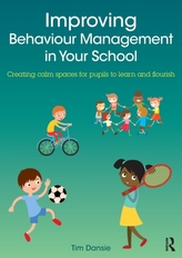  Improving Behaviour Management in Your School