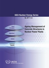  Ageing Management of Concrete Structures in Nuclear Power Plants