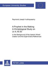 A Prophet in the Making: A Christological Study on LK 4,16-30