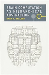  Brain Computation as Hierarchical Abstraction