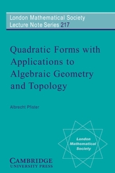  Quadratic Forms with Applications to Algebraic Geometry and Topology
