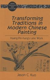  Transforming Traditions in Modern Chinese Painting