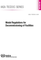  Model Regulations for Decommissioning of Facilities