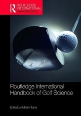  Routledge International Handbook of Golf Science