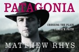  Patagonia - Croesi'r Paith/Crossing the Plain
